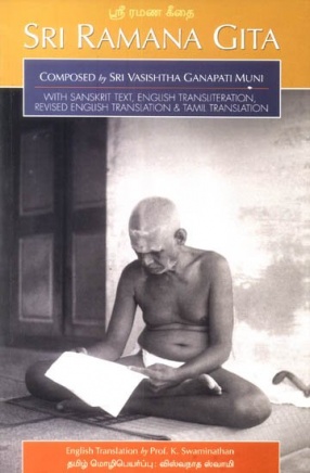 Sri Ramana Gita: Composed by Sri Ganapati Muni: With Sanskrit Text, English Transliteration English and Tamil Translation