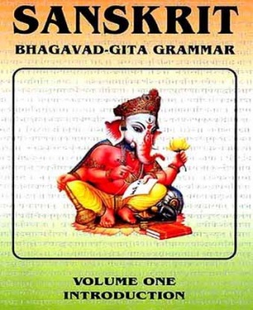 Sanskrit Bhagavad Gita Grammar (In 3 Volumes)