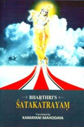 Bhartrhari's Satakatrayam: Niti, Srngara and Vairagya: Sanskrit Text with Transliteration and English Translationh