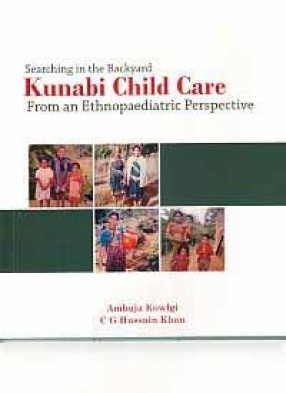 Searching in the Backyard: Kunabi Child Care: From an Ethnopaediatric Perspective