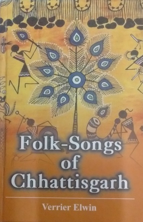 Folk-Songs of Chhattisgarh