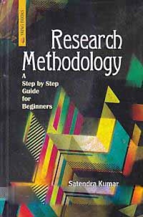 Research Methodology: A Step by Step Guide for Beginners