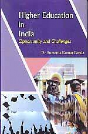 Higher Education in India: Opportunity and Challenges