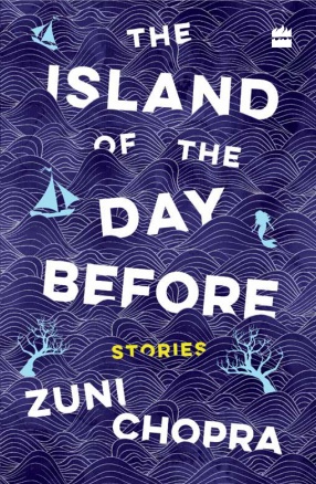The Island of The Day Before: Stories