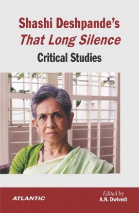 Shashi Deshpande's That Long Silence: Critical Studies