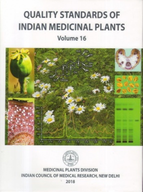 Quality Standards of Indian Medicinal Plants, Volume 16