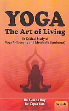 Yoga: The Art of Living: A Critical Study of Yoga Philosophy and Metabolic Syndrome