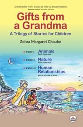 Gifts From A Grandma: A Trilogy of Stories for Children