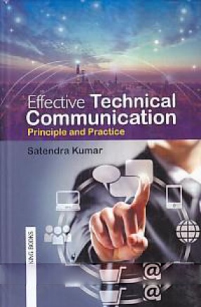 Effective Technical Communication: Principle and Practice