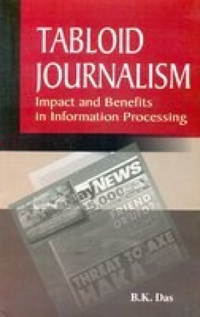 Tabloid Journalism: Impact and Benefits in Information Processing
