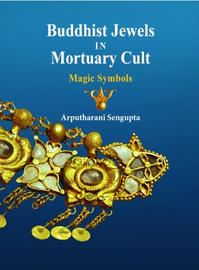 Buddhist Jewels in Mortuary Cult: Magic Symbols (In 2 Volumes)