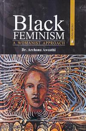 Black Feminism: A Womanist Approach