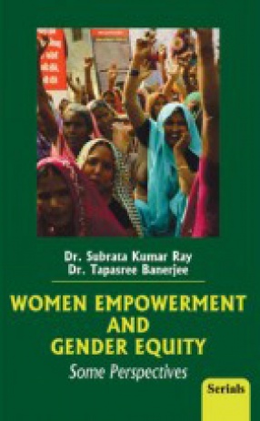 Women Empowerment and Gender Equality: Some Perspectives