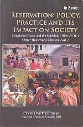 Reservation: Policy, Practice and its Impact on Society (In 2 Volumes)