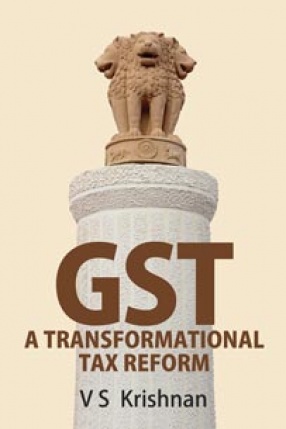 GST: A Transformational Tax Reform