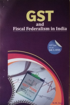 GST and Fiscal Federalism in India