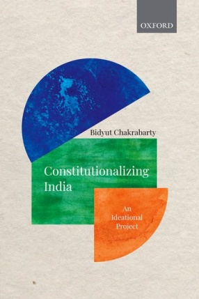 Constitutionalizing India: An Ideational Project 