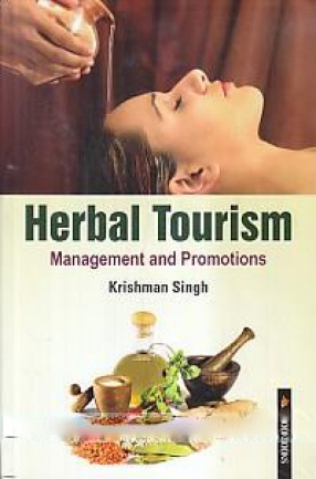 Herbal Tourism: Management and Promotion