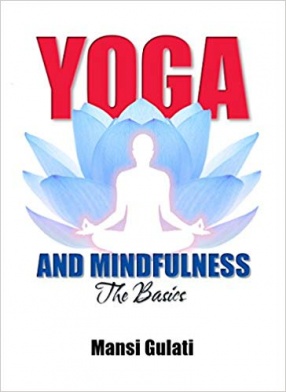 Yoga and Mindfulness: The Basics