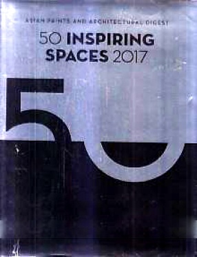50 Inspiring Spaces 2017: Asian Paints and Architectural Digest