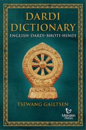 Dardi Dictionary: English-Dardi-Bhoti-Hindi