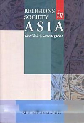 Religions in Society in Asia: Conflict & Convergence