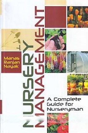 Nursery Management: A Complete Guide for Nurseryman