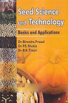 Seed Science and Technology: Basics and Applications