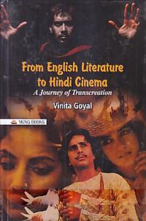 From English Literature to Hindi Cinema: A Journey of Transcreation