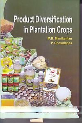 Product Diversification in Plantation Crops