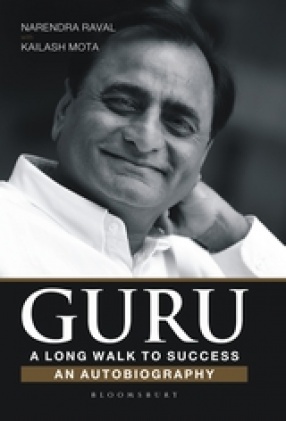 Guru: A Long Walk to Success An Autobiography