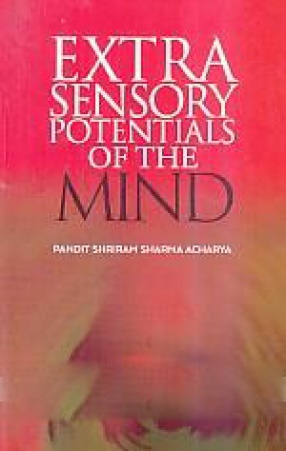 Extra Sensory Potentials of The Mind