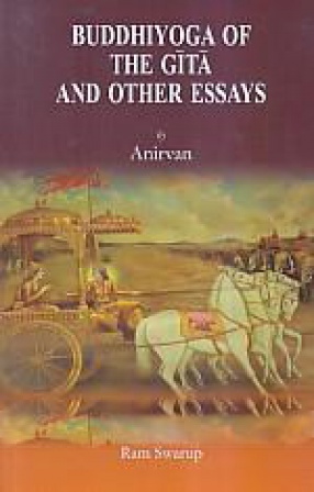 Buddhiyoga of The Gita and Other Essays