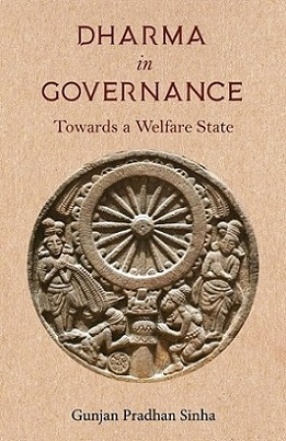Dharma in Governance: Towards a Welfare State