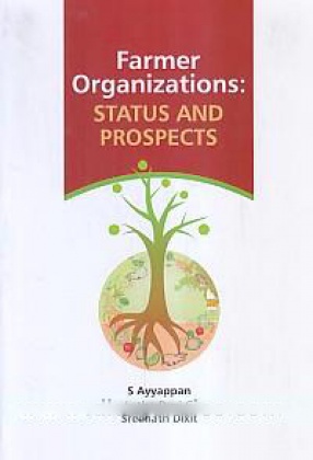 Farmer Organizations: Status and Prospects