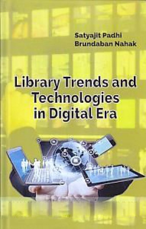 Library Trends and Technologies in Digital Era