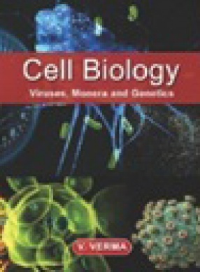 Cell Biology: Viruses, Monera and Genetics