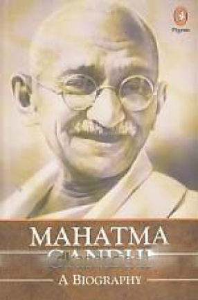 Mahatma Gandhi: A Biography