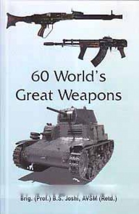 60 World's Great Weapons