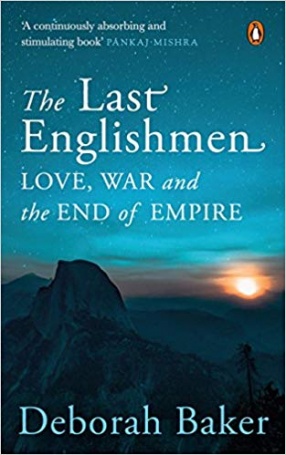 The Last Englishmen: Love, War and the End of Empire