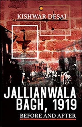 Jallianwala Bagh, 1919: Before and After