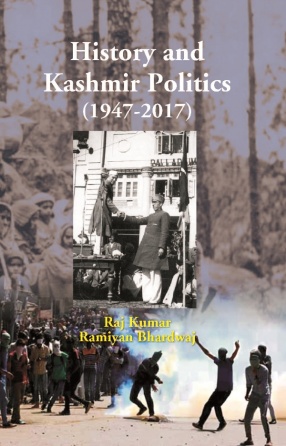 History and Kashmir Politics: 1947-2017