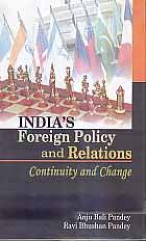 India's Foreign Policy and Relations: Continuity and Change