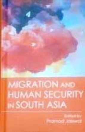 Migration and Human Security in South Asia