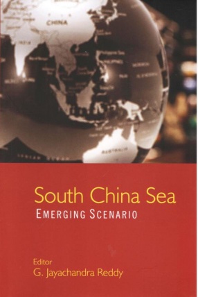 South China Sea: Emerging Scenario