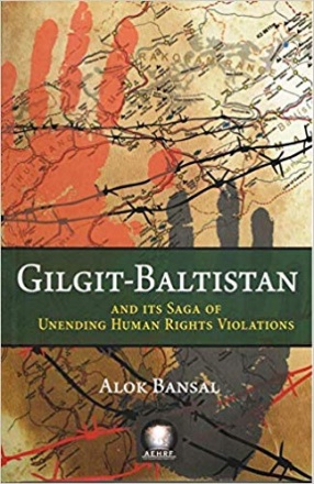 Gilgit-Baltistan and its Saga of Unending Human Rights Violations