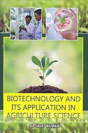 Biotechnology and its Aapplication in Agricultural Science