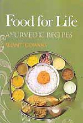 Food for Life: Ayurvedic Recipes