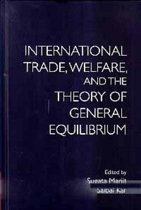International Trade, Welfare, and The Theory of General Equilibrium