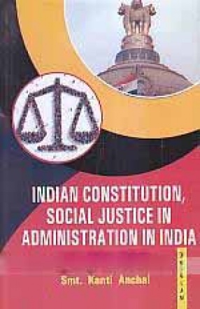 Indian Constitution, Social Justice in Administration in India